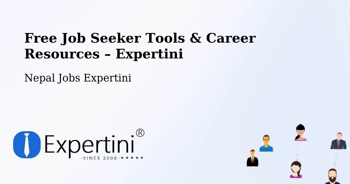 Free Job Seeker Tools & Career Resources – Bhattarai Danda - Bhattarai Danda, Nepal Jobs Expertini